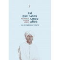 Así que pasen cinco años