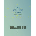 Hasta que se vaya el agua