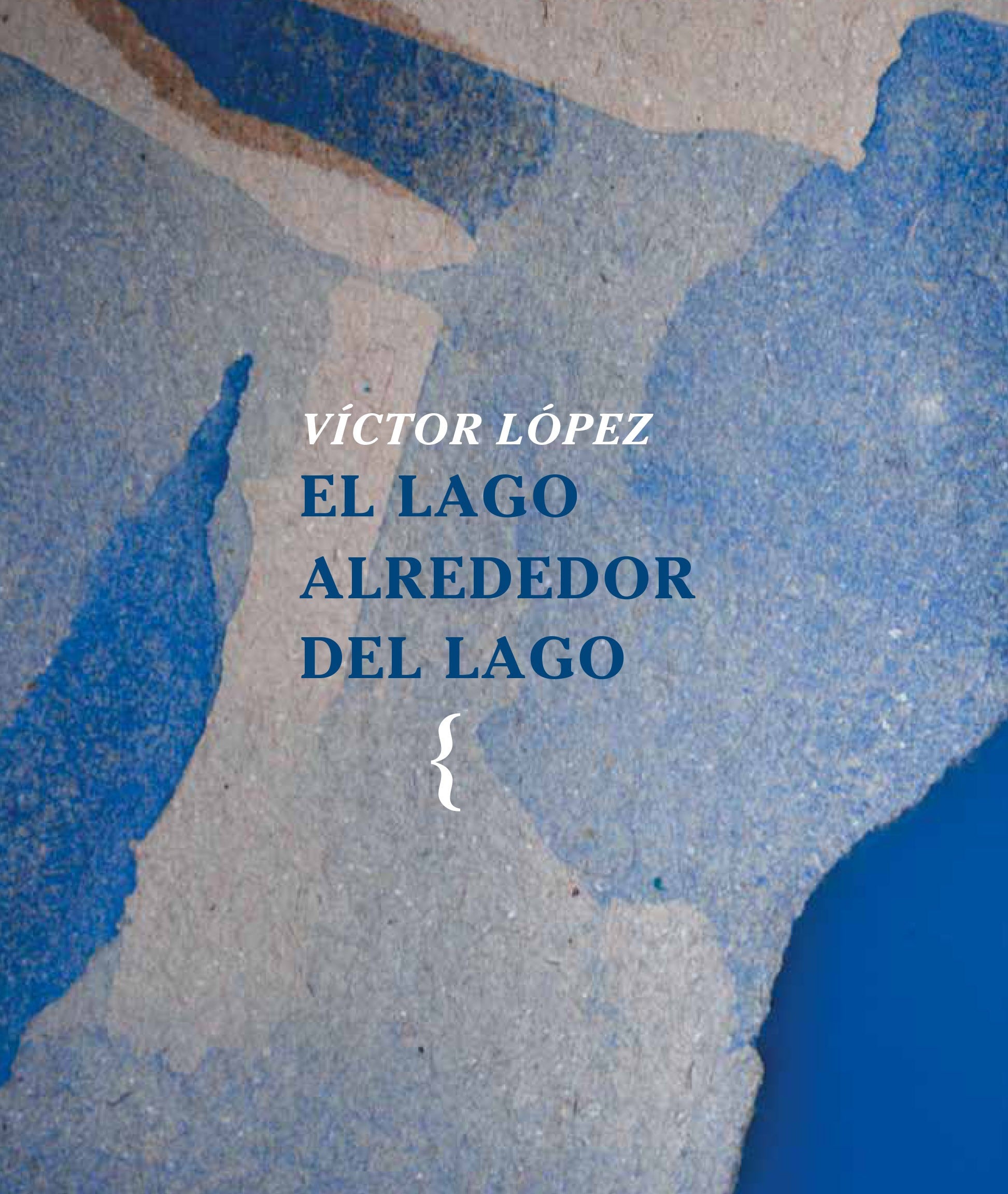 El lago alrededor del lago