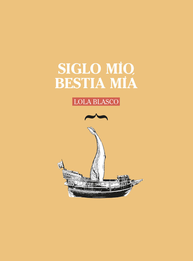 Siglo mío, bestia mía