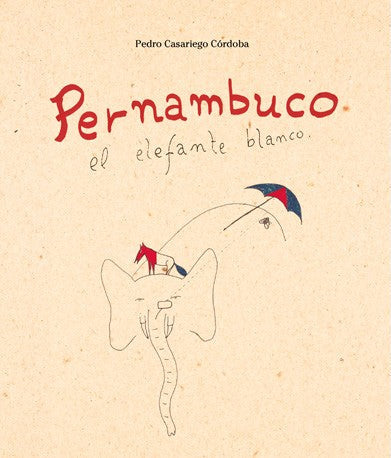 PERNAMBUCO, el elefante blanco