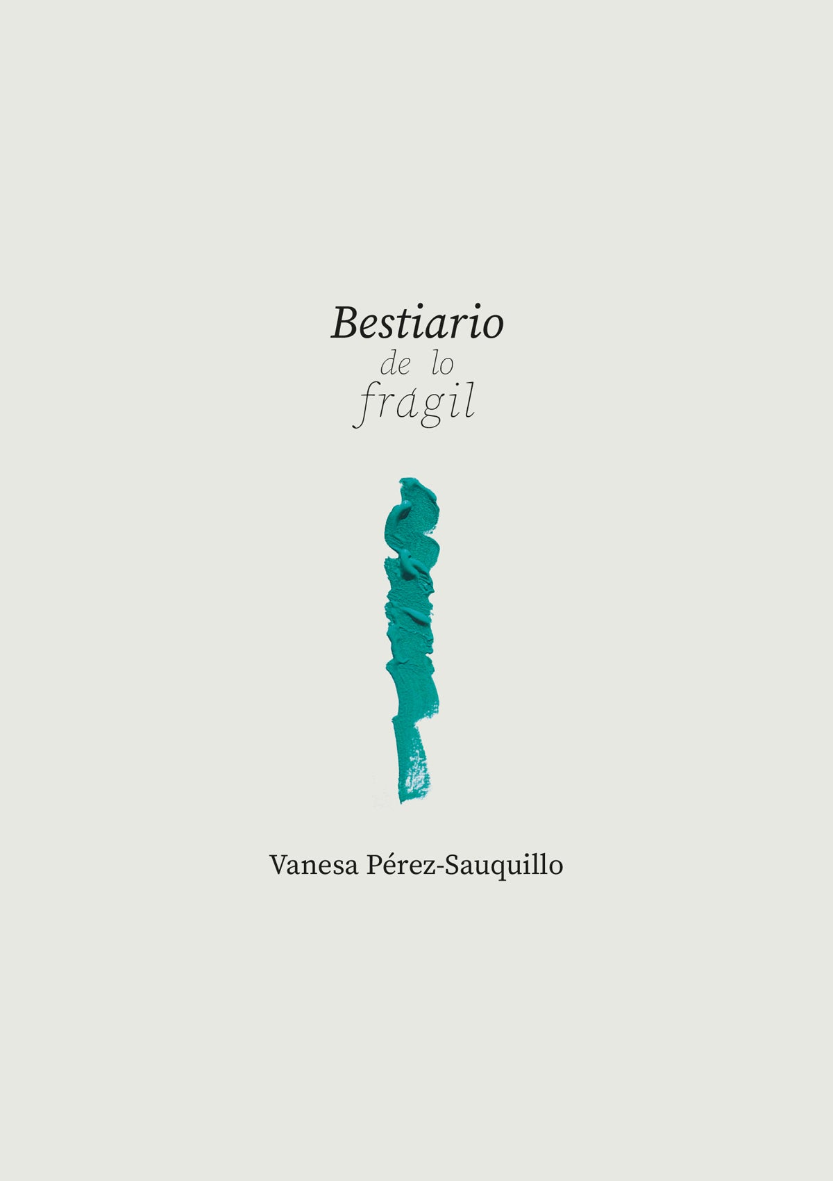 Bestiario de lo frágil